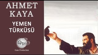 Yemen Türküsü Ahmet Kaya [upl. by Nagyam]