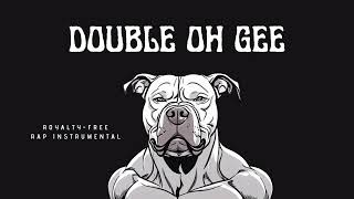 DOUBLE OH GEE  Royalty Free Rap Track  Freestyle Music  Hip Hop Instrumental Song [upl. by Hughes]