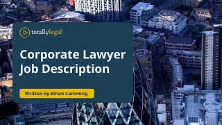 Corporate Lawyer Job Description What Does a Corporate Lawyer Do [upl. by Aicilaana782]