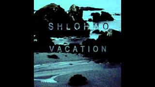 Shlohmo  Vacation  EP  03 Rained The Whole Time [upl. by Adnar]