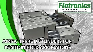 AirTAC Tri Rod Cylinders for Position Hold Applications [upl. by Einreb]