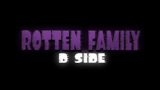 rotten family dsides  slowed [upl. by Aralomo]