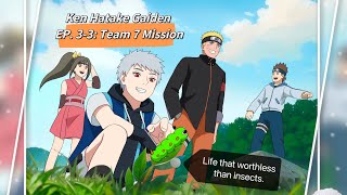 Ken Gaiden EP 33 Team 7 Mission Life that worthless than insects [upl. by Korns]