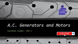 AC Generators amp Motors  Electrical Science  Part 4 [upl. by Loretta]