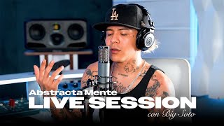 Big Soto  Live Session  Abstracta Mente [upl. by Eciryt]