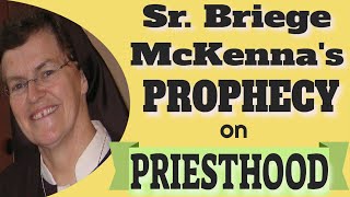 Sr Briege McKennas Prophecy on Priesthood and Crisis in the Church [upl. by Eyot835]