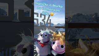 Hanička a Murko  Vtipné videá  Pre deti  Lomnický štít  shorts travelvlog hightatras [upl. by Uke]