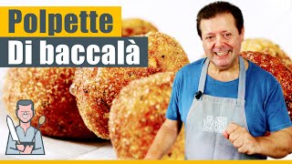 POLPETTE DI BACCALÀ  Il piatto della vigilia [upl. by Sirak402]