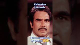 1990 ke top most popular hero kulbhushan kharbanda [upl. by Airetnohs]