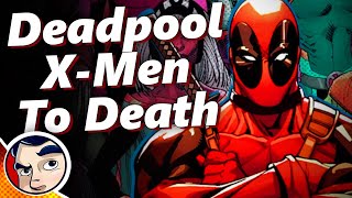 Deadpool quotJoins The XMen to His Deathquot  Full Story  Comicstorian [upl. by Airehc756]