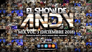 El Show De Andy  MIX VOL 3  Grabado En Rusia  Buenos Aires [upl. by Einnol]