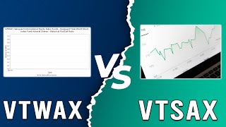 VTWAX vs VTSAX  Whats The Better Choice Which One To Invest In [upl. by Mcconnell]