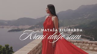 NATASA KILIBARDA  KRENI DALJE SAM OFFICIAL VIDEO [upl. by Dunaville850]