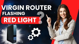 Virgin Router Flashing Red Light [upl. by Leunam]