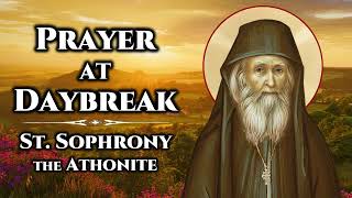 Prayer at Daybreak  St Sophrony the Athonite [upl. by Tobias]