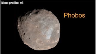 Phobos  Moon profiles 3 [upl. by Bronder]