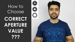 How to Choose CORRECT APERTURE VALUE Hindi [upl. by Sorcim]