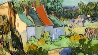 VAN GOGH A AUVERS SUR OISE maijuillet 1890 [upl. by Clementina]