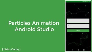 Particles Animation Android Studio [upl. by Yumuk]