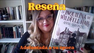 Magnífica y necesaria La inquilina de Wildfell Hall de Anne Brontë  Compañía Lectora [upl. by Lehcin644]