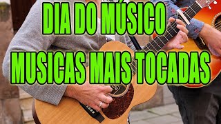 DIA DO MÚSICO 22 DE NOVEMBRO 🎵 20 MUSICAS MAIS TOCADAS [upl. by Osicran]