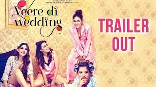 Veere Di Wedding Official Trailer  Kareena Kapoor Sonam Kapoor Abusive And Wild Avatars [upl. by Olivia]