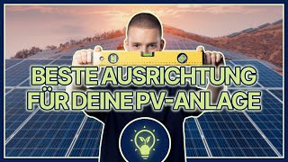 PVAnlage – Welche Ausrichtung ist die Beste solaridee [upl. by Akciret]