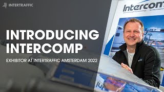 Intercomp  Exhibitor Intertraffic Amsterdam 2022 [upl. by Gar]