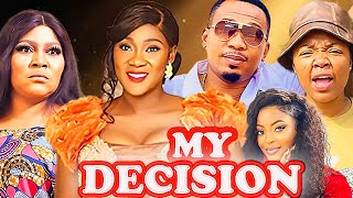 My Decision Full Movie Mercy Johnson amp Ekene umenwa 2024 Latest Nigeria African Movies 2024 [upl. by Lerrej689]