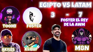 EGIPTO VS LATAM FOSTER AKILES KLOUF Y TOOMI VS LA SQUAD DE M8N BEPO PANDA ALZEER Y EL9EYSER 😱😱 [upl. by Dulcinea]