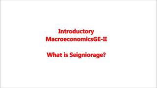 What is Seigniorage [upl. by Pete]