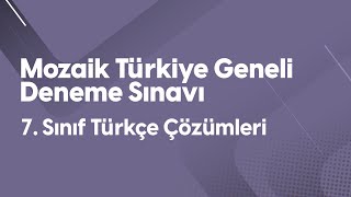 Mozaik Yayınları TÜRKİYE GENELİ Deneme Sınavı 7 Sınıf Türkçe Çözümleri [upl. by Myra]