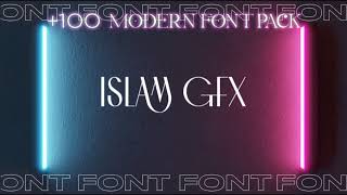 free 100 BEST FONT PACK FOR GRAPHICS DESIGNER  MODERN FONTS [upl. by Orabla]