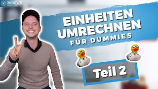 Einheiten umrechnen für DUMMIES TEIL 22  Physik für Mediziner  Physik Grundlagen [upl. by Emarej]