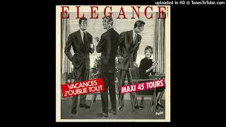 Elegance – Vacances JOublie Tout Version Très Longue 1982 [upl. by Amat]