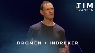 Tim Fransen  Dromen over inbrekers [upl. by Terti887]