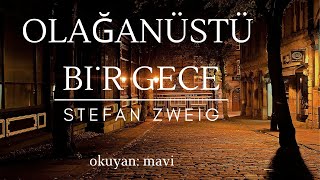 Olağanüstü Bir Gece  Stefan Zweig Sesli Kitap  Tek Parça [upl. by Uis]