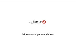 Sezonowanie patelni stalowych  de Buyer [upl. by Halac899]