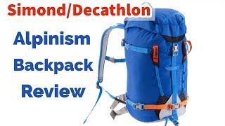 SIMONDDECATHLON ALPINISM 33 L BACKPACK REVIEW [upl. by Ogdan93]