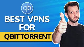 3 Best VPNs For qBittorrent How to Use It With a VPN [upl. by Koorb]