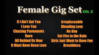 FEMALE GIG SET VOL 3  Karaoke Version [upl. by Jermaine587]