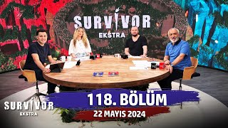 Survivor Ekstra 118 Bölüm  22 Mayıs 2024 SurvivorEkstra [upl. by Kataway610]