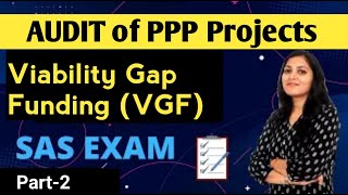 AUDIT of PUBLIC PRIVATE PARTNERSHIPS  Viability Gap Funding VGF  part2 [upl. by Assennav789]