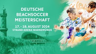 Deutsche Beachsoccer Meisterschaft FINAL4  170824  Halbfinale [upl. by Korrie]