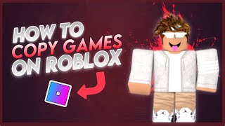 How To CopySteal Any Game On Roblox SAFE amp EASY [upl. by Bradway]