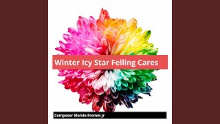 Winter Icy Star Felling Cares [upl. by Remsen]