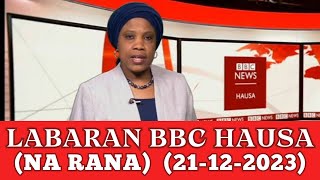 Bbc Hausa Labaran yau 2023 [upl. by Anauq]