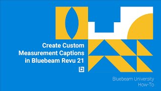 Create Custom Measurement Captions in Bluebeam Revu 21 [upl. by Htedirem]