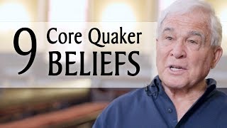 9 Core Quaker Beliefs [upl. by Butta]