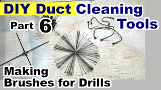 DIY Air Duct Cleaning Tools part 6  Making Brushes for Drills to clean Air Vents  With Testing [upl. by Rilda]